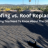 Re-Roofing vs. Roof Replacement