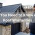 What You Need To Know About Roof Warranties